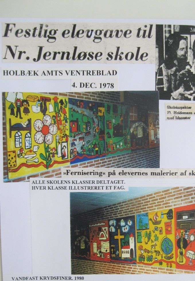 Udsmykning på Nr. Jernløse Skole 1978. Alle klasser skabte under vejledning af mig hver et stort maleri 120 x 120 cm.
Ti skolefag repræsenteret.
Desuden en stor løve (skolens logo) i vandfast krydsfiner, opsat i 1980.   