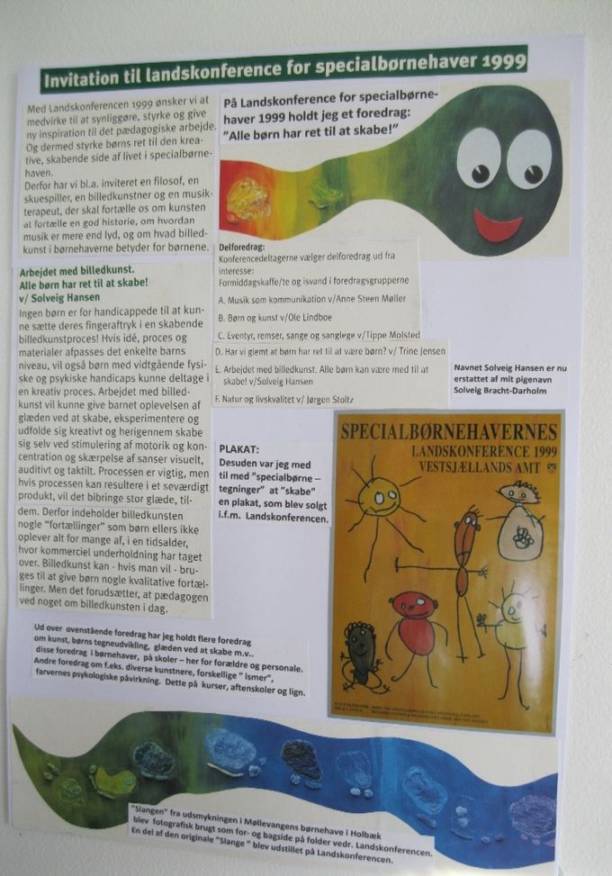 Jeg har holdt adskillige foredrag. bl.a. foredrag på Landskonference for specialbørnehaver, sep. 1999.
Dette foredrag: 